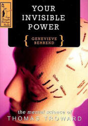 Your Invisible Power - Genevieve Behrend (ISBN: 9780875160047)