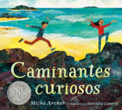 Caminantes Curiosos - Micha Archer (ISBN: 9780593616741)