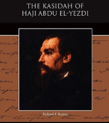 Kasidah of Haji Abdu El-Yezdi - Richard F. Burton (ISBN: 9781438522593)