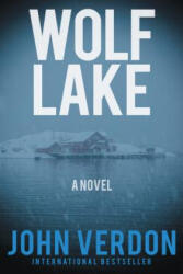 Wolf Lake: A Dave Gurney Novel: Book 5 - John Verdon (ISBN: 9781619029477)