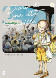 Diario di una vita tranquilla. Vol. 1 - Tetsuya Chiba (ISBN: 9788822665997)