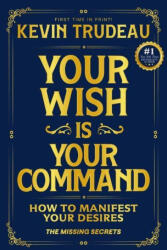 Your Wish Is Your Command - Kevin Trudeau (ISBN: 9781967151011)
