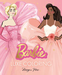 Barbie: Luxe Coloring - HESS MEGAN (ISBN: 9781761218637)