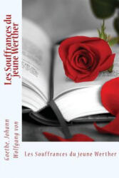 Les Souffrances du jeune Werther - Goethe Johann Wolfgang von, Sir Angels (ISBN: 9781544920986)