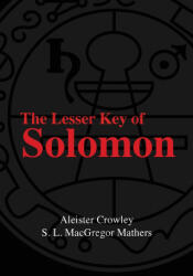 The Lesser Key Of Solomon - Aleister Crowley, S. L. MacGregor Mathers (2026)