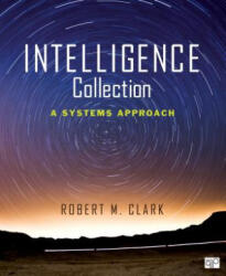 Intelligence Collection - Robert L. Clark (ISBN: 9781452271859)