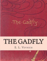 The Gadfly - E L Voynich (ISBN: 9781497438491)