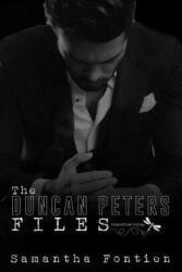 The Duncan Peters Files - Samantha Fontien, Sally Under the Lilac Editing Services, Mgbookcovers and Designs (ISBN: 9781508442349)
