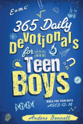 365 Daily Devotionals for Teen Boys - Anders Bennett (ISBN: 9789189744738)
