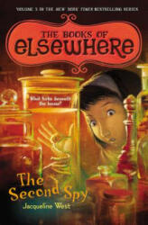 The Second Spy - Jacqueline West, Poly Bernatene (ISBN: 9780142426081)