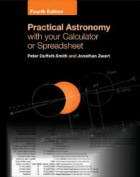 Practical Astronomy with your Calculator or Spreadsheet - Peter (ISBN: 9781108436076)