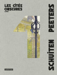 Les cites obscures 1 - PEETERS, SCHUITE (2017)