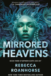 Mirrored Heavens - Rebecca Roanhorse (ISBN: 9781837862986)