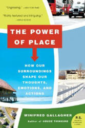 The Power of Place - Winifred Gallagher (ISBN: 9780061233357)