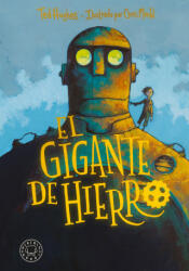 El gigante de hierro - Ted Hughes (ISBN: 9788410323858)