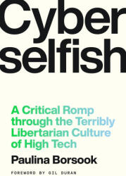 Cyberselfish - BORSOOK, PAULINA (ISBN: 9781638935797)