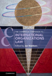 Cambridge Companion to International Organizations Law - Jan Klabbers (ISBN: 9781108467643)