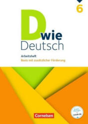 D wie Deutsch 6. Schuljahr - Arbeitsheft mit Lösungen - Ulrich Deters, Beate Hallmann, Sandra Heidmann-Weiß, Michaela Krauß, Corinna Landmann, Stefanie Lange, Ricarda Lohrsträter, Mona Miethke-Frahm, Martin Püttschneider, Elisabeth Schäpers, Isabel Tebart