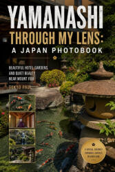 Yamanashi Through My Lens - Paul Su, Tokyo Paul (2026)