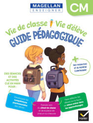 Vie de classe Vie d'élève Magellan CM - Ed. 2024 - Guide pédagogique - Sophie Le Callennec, Emilie François (2024)