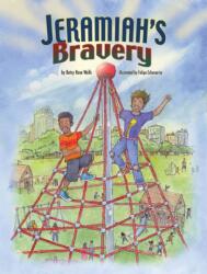 Jeramiah's Bravery (ISBN: 9798889102601)