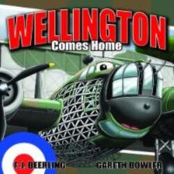 Wellington Comes Home (ISBN: 9781999752040)