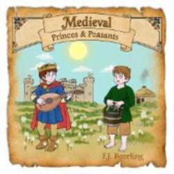 Medieval Princes and Peasants (ISBN: 9781919186665)
