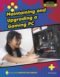 Maintaining and Upgrading a Gaming PC (ISBN: 9781534199668)