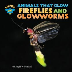 Fireflies and Glowworms (ISBN: 9781534199606)