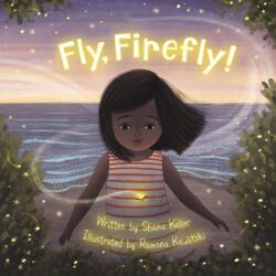 Fly, Firefly (ISBN: 9781534110335)
