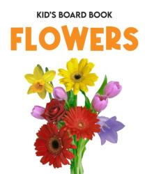 Kids Board Book Flowers (ISBN: 9789370035270)