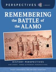 Remembering the Battle of the Alamo (ISBN: 9781668973417)