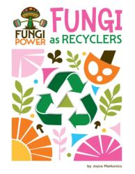 Fungi as Recyclers (ISBN: 9781668973349)