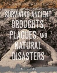 Surviving Ancient Droughts, Plagues, and Natural Disasters (ISBN: 9781668948767)