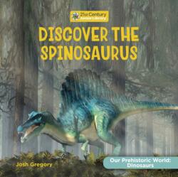 Discover the Spinosaurus (ISBN: 9781668948101)