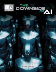 The Downside of AI (ISBN: 9781668946985)