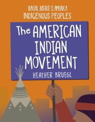 The American Indian Movement (ISBN: 9781668939017)