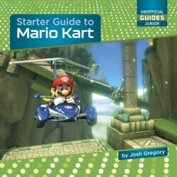 Starter Guide to Mario Kart (ISBN: 9781668938850)