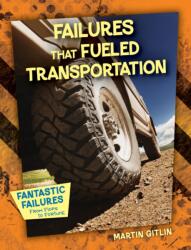 Failures That Fueled Transportation (ISBN: 9781668938270)