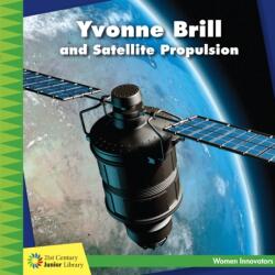 Yvonne Brill and Satellite Propulsion (ISBN: 9781634723169)