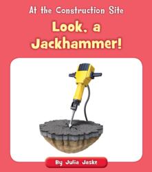 Look, a Jackhammer! (ISBN: 9781534188235)