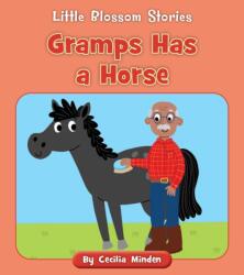 Gramps Has a Horse (ISBN: 9781534187993)