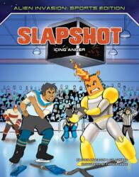 Slapshot: Icing Anger (ISBN: 9781534187931)
