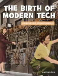 The Birth of Modern Tech (ISBN: 9781534187436)