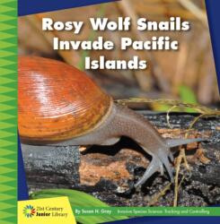 Rosy Wolf Snails Invade Pacific Islands (ISBN: 9781534187061)