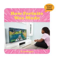 How Fortnite Was Made (ISBN: 9781534169616)