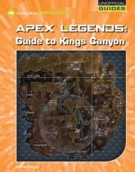 Apex Legends: Guide to Kings Canyon (ISBN: 9781534162044)