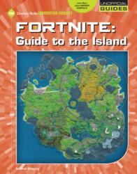 Fortnite: Guide to the Island (ISBN: 9781534161962)