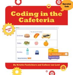 Coding in the Cafeteria (ISBN: 9781534161603)