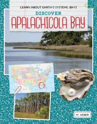 Discover Apalachicola Bay (ISBN: 9781534159624)